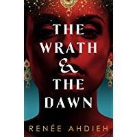 Los mejores  - The Wrath and the Dawn: a sumptuous- epic tale inspired by A Thousand and One Nights (English Edition)